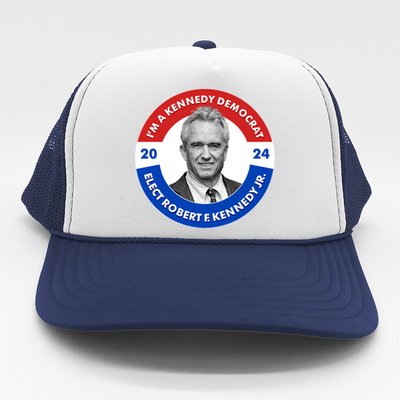 Im A Kennedy Democrat Elect Robert F Kennedy Jr For President Emblem Button Trucker Hat