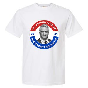 Im A Kennedy Democrat Elect Robert F Kennedy Jr For President Emblem Button Garment-Dyed Heavyweight T-Shirt