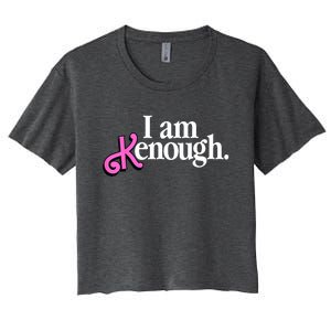 I Am Kenough Funny I Am Kenough For Men Women's Crop Top Tee