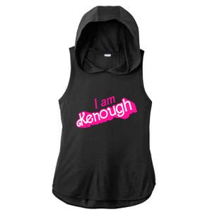 I Am Kenough Shirts Ladies PosiCharge Tri-Blend Wicking Draft Hoodie Tank