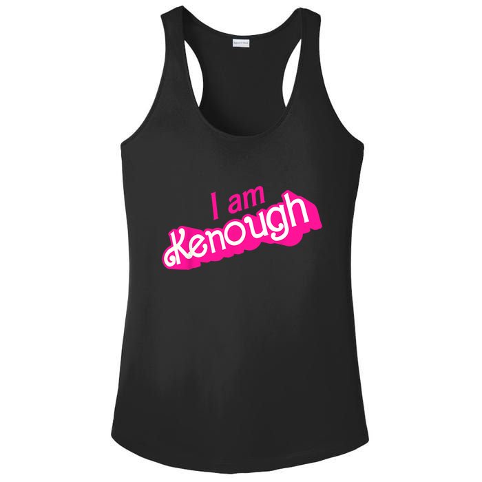 I Am Kenough Shirts Ladies PosiCharge Competitor Racerback Tank