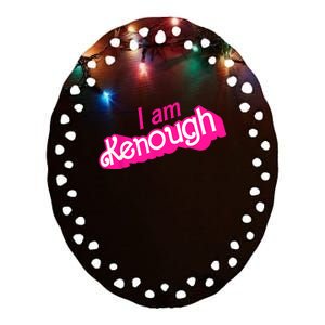 I Am Kenough Shirts Ceramic Oval Ornament