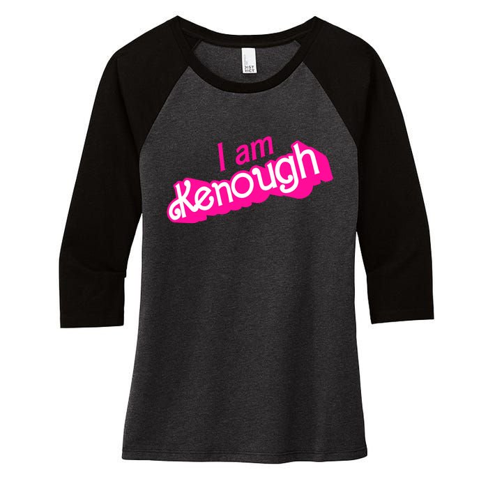 I Am Kenough Funny I Am Kenough For Men Women's Tri-Blend 3/4-Sleeve Raglan Shirt