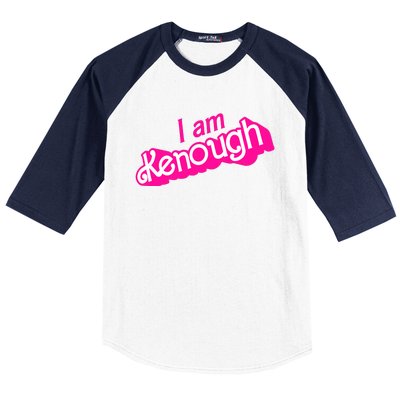 I Am Kenough Funny I Am Kenough For Men Baseball Sleeve Shirt