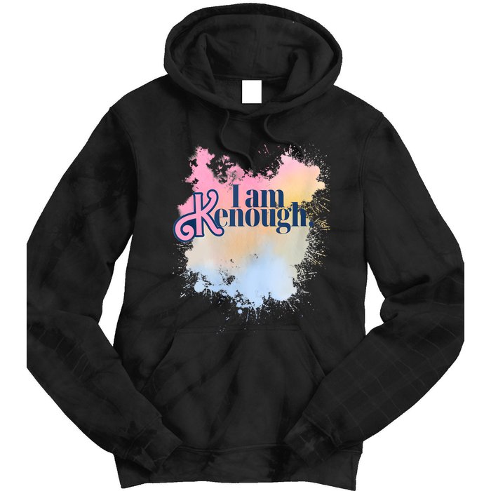 I Am Ken Enough Tie Dye Hoodie