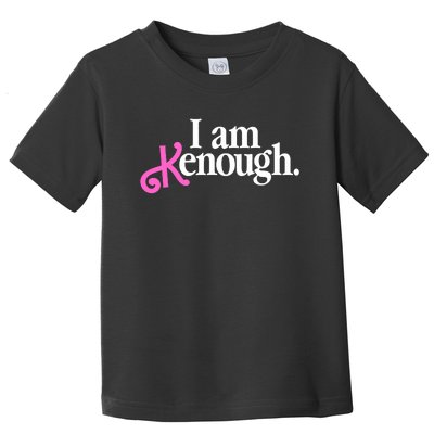 I Am Kenough Funny I Am Kenough Toddler T-Shirt