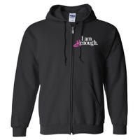 I Am Kenough Funny I Am Kenough Full Zip Hoodie