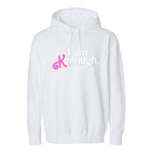 I Am Kenough Funny I Am Kenough Garment-Dyed Fleece Hoodie