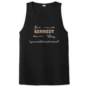 ItS A Kennedy Thing You WouldnT Understand Name Gift PosiCharge Competitor Tank