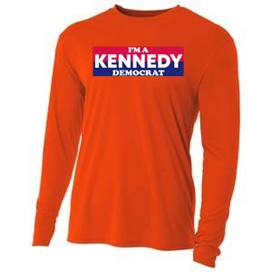 Im A Kennedy Democrat Cooling Performance Long Sleeve Crew