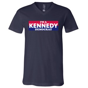 Im A Kennedy Democrat V-Neck T-Shirt