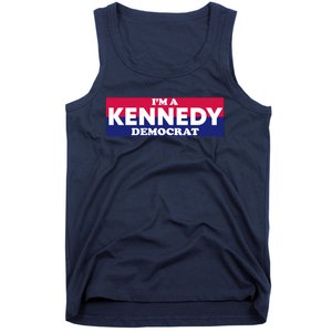 Im A Kennedy Democrat Tank Top