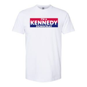 Im A Kennedy Democrat Softstyle CVC T-Shirt