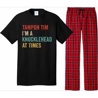 IM A Knucklehead At Times Tim Walz Debate Pajama Set