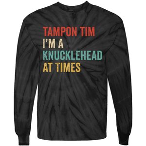 IM A Knucklehead At Times Tim Walz Debate Tie-Dye Long Sleeve Shirt