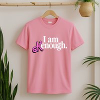 I Am Kenough Funny I Am Kenough T-Shirt