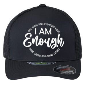 I Am Kind Enough Loved Inspirational Motivational Flexfit Unipanel Trucker Cap