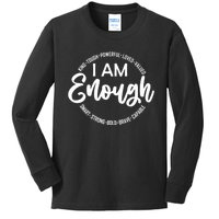 I Am Kind Enough Loved Inspirational Motivational Kids Long Sleeve Shirt