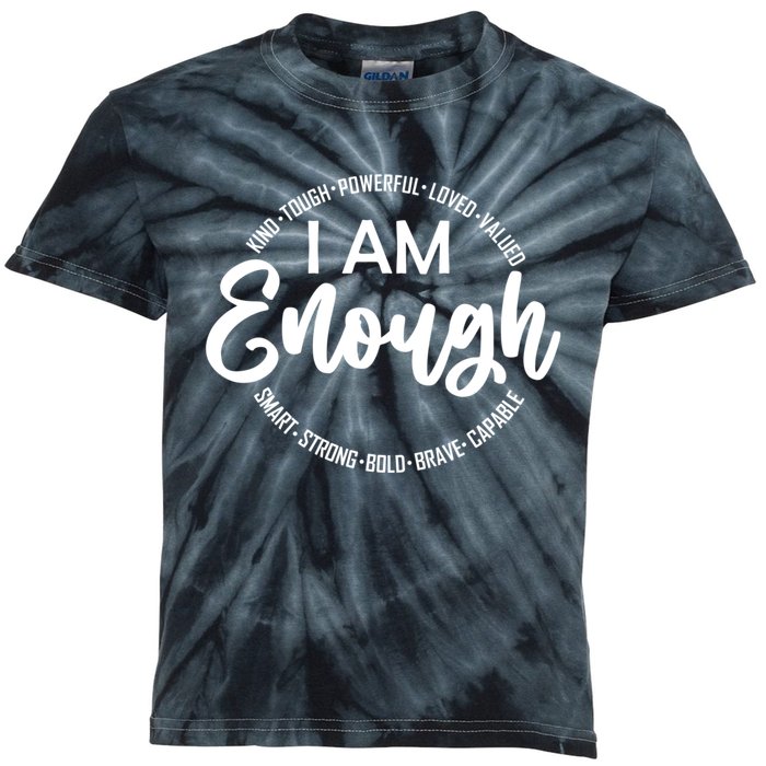 I Am Kind Enough Loved Inspirational Motivational Kids Tie-Dye T-Shirt