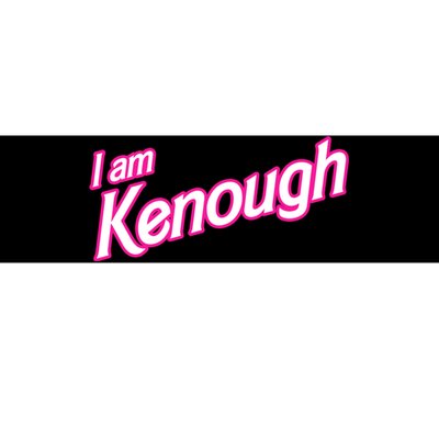 I Am Kenough Bumper Sticker