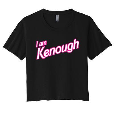 I Am Kenough Women's Crop Top Tee