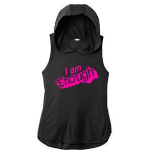 I Am Kenough Funny I Am Kenough Ladies PosiCharge Tri-Blend Wicking Draft Hoodie Tank