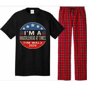 IM A Knucklehead At Times Tim Walz Quote Harris Walz 2024 Pajama Set