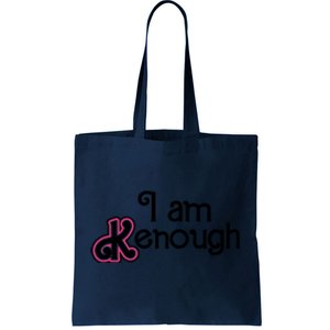 I Am Kenough Tote Bag