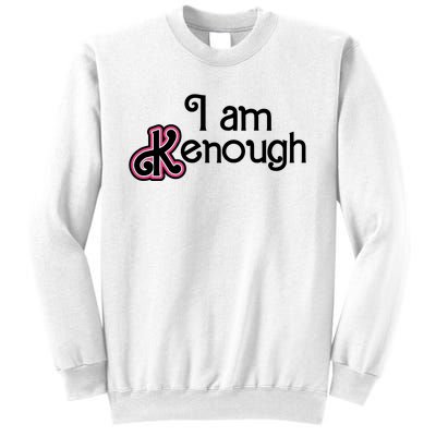 I Am Kenough Sweatshirt