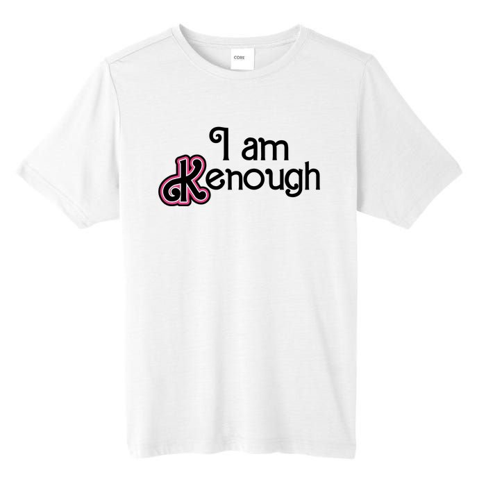 I Am Kenough Tall Fusion ChromaSoft Performance T-Shirt