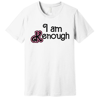 I Am Kenough Premium T-Shirt