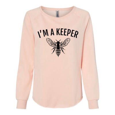 Im A Keeper Funny Beekeeper Beekeeping Womens California Wash Sweatshirt