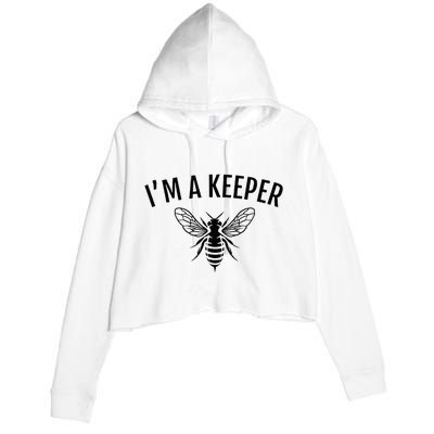 Im A Keeper Funny Beekeeper Beekeeping Crop Fleece Hoodie