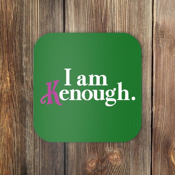 I Am Kenough Funny Colorful Coaster