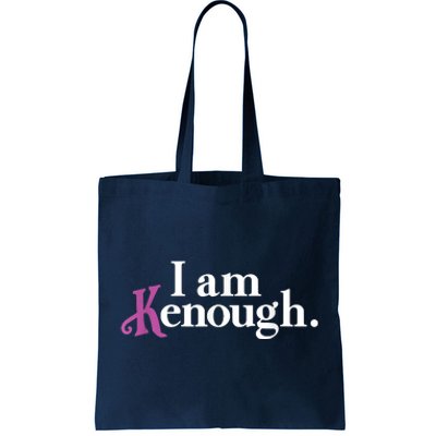 I Am Kenough Funny Colorful Tote Bag