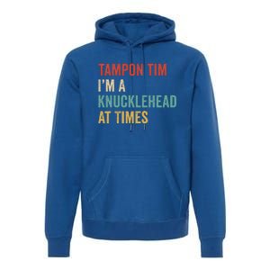 IM A Knucklehead At Times Tim Walz Debate Premium Hoodie