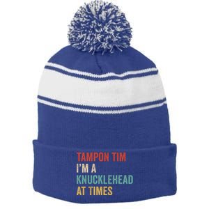 IM A Knucklehead At Times Tim Walz Debate Stripe Pom Pom Beanie