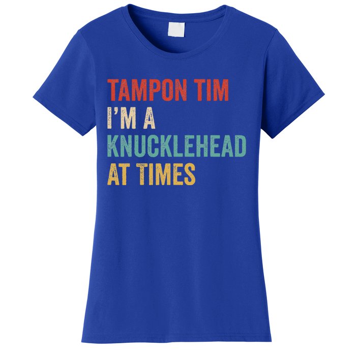 IM A Knucklehead At Times Tim Walz Debate Women's T-Shirt