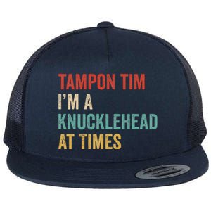 IM A Knucklehead At Times Tim Walz Debate Flat Bill Trucker Hat