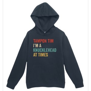 IM A Knucklehead At Times Tim Walz Debate Urban Pullover Hoodie