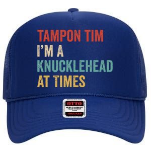 IM A Knucklehead At Times Tim Walz Debate High Crown Mesh Back Trucker Hat