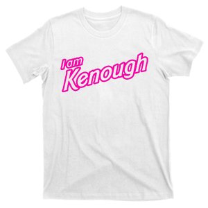 I Am Kenough T-Shirt