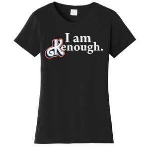 I Am Kenough Women's T-Shirt