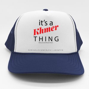 ItS A Khmer Thing – Celebrate Cambodian Culture & Travel Trucker Hat