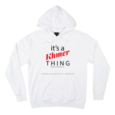 ItS A Khmer Thing – Celebrate Cambodian Culture & Travel Hoodie