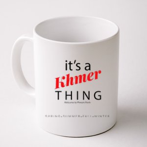 ItS A Khmer Thing – Celebrate Cambodian Culture & Travel Coffee Mug