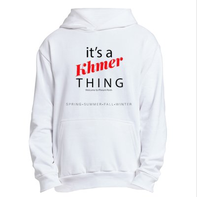 ItS A Khmer Thing – Celebrate Cambodian Culture & Travel Urban Pullover Hoodie