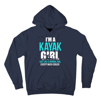 IM A Kayak Girl | Funny Kayaking Hoodie