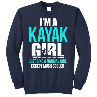 IM A Kayak Girl | Funny Kayaking Sweatshirt