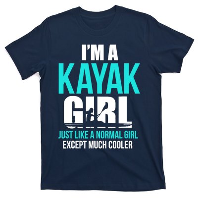 IM A Kayak Girl | Funny Kayaking T-Shirt